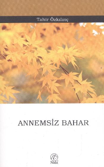 Annemsiz Bahar %17 indirimli Tahir Özkılınç