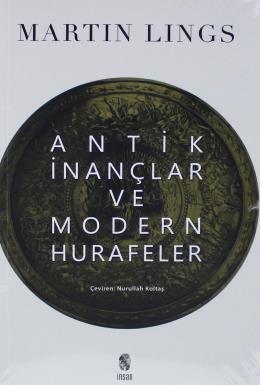 Antik İnançlar ve Modern Hurafeler