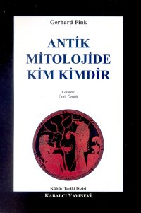 Antik Mitolojide Kim Kimdir %17 indirimli