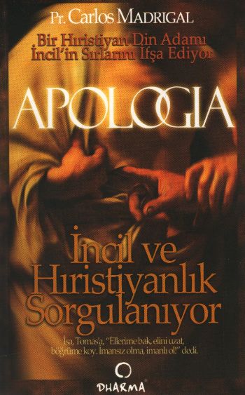 Apologia "İncil ve Hıristiyanlık Sorgulanıyor" %17 indirimli Carlos Ma