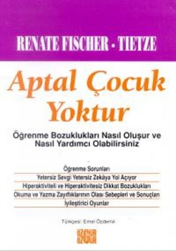 Aptal Çocuk Yoktur