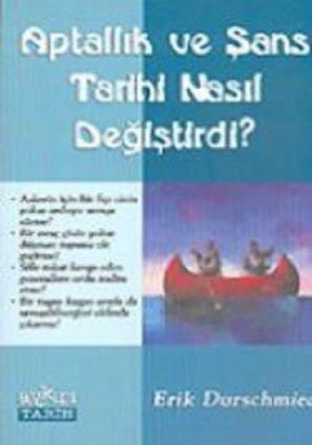 Aptallık ve Şans Tarihi Nasıl Değiştirdi