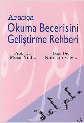 Arapça Okuma Becerisini Geliştirme Rehberi Musa Yıldız