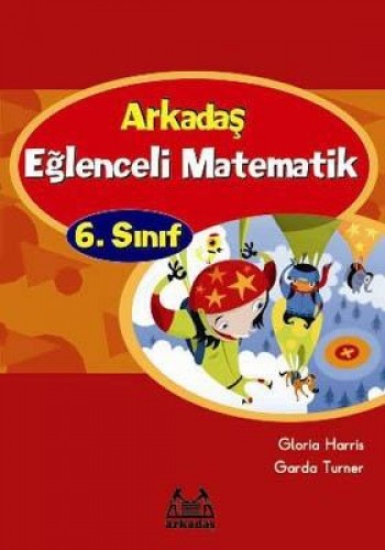 Arkadaş Eğlenceli Matematik -6 %17 indirimli G.Harris - G.Turner