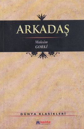 Arkadaş Maksim Gorki