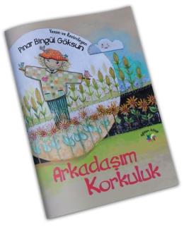 Arkadaşım Korkuluk Pınar Bilgül Göksun