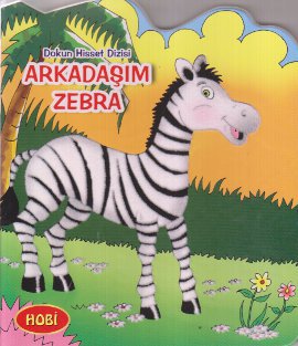 Arkadaşım Zebra