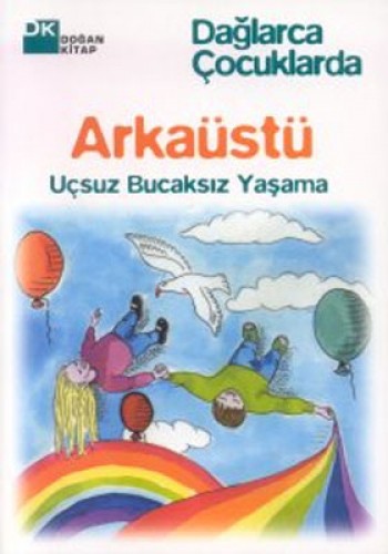 Arkaüstü Uçsuz Bucaksız Yaşama