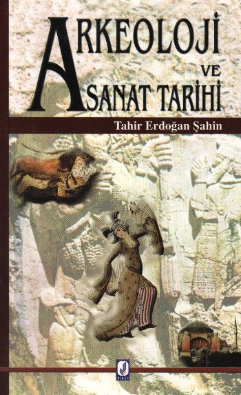 Arkeoloji ve Sanat Tarihi %17 indirimli Tahir Erdoğan Şahin