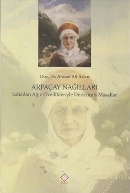 Arpaçay Nağılları Ahmet Ali Aslan