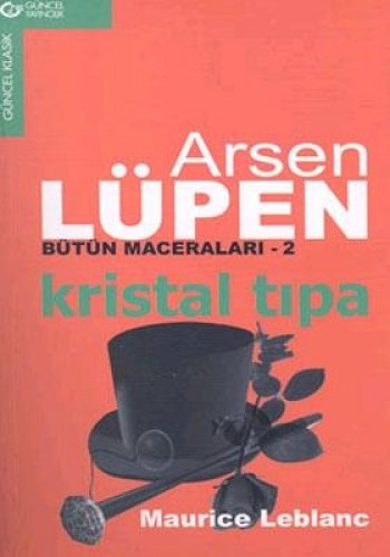 Arsen Lüpen Bütün Maceraları - 2 Kristal Tıpa