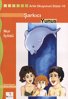 Artık Okuyorum Dizisi-10: Şarkıcı Yunus