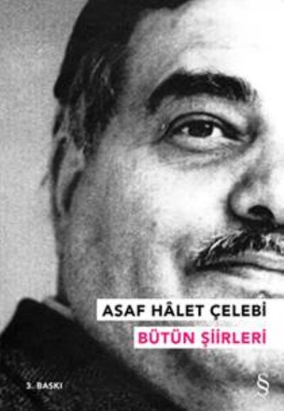 Asaf Halet Çelebi - Bütün Şiirleri Asaf Halet Çelebi