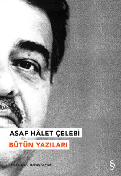 Asaf Halet Çelebi Bütün Yazıları