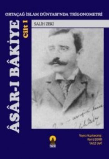 Asar-ı Bakiye Cilt 1 - Ortaçağ İslam Dünyası’nda Trigonometri