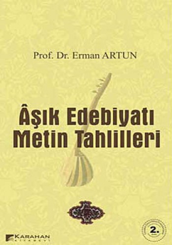 Aşık Edebiyatı Metin Tahlilleri