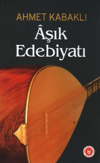 Aşık Edebiyatı %17 indirimli Ahmet Kabaklı
