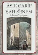 Aşık Garip İle Şah Senem