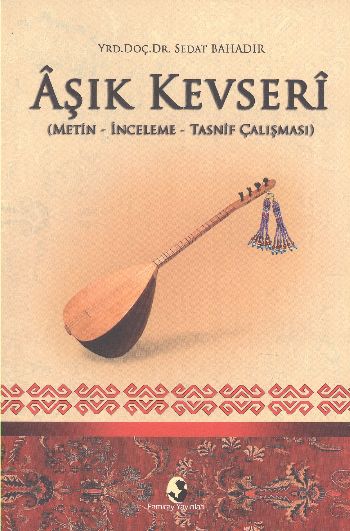 Aşık Kevseri Metin-İnceleme-Tasnif Çalışması