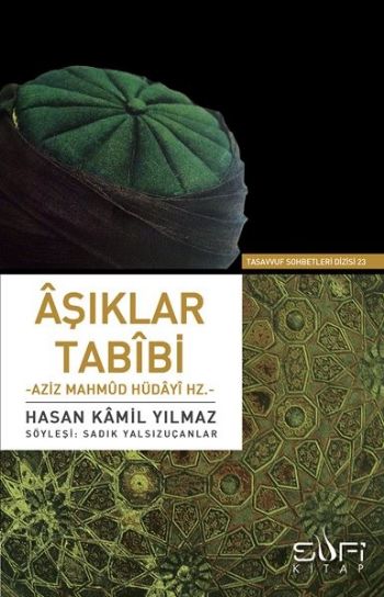 Aşıklar Tabibi Aziz Mahmud Hüdayi Hazretleri