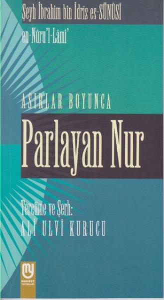 Asırlar Boyunca Parlayan Nur Şeyh İbrahim B.İdris Es-Sünusi