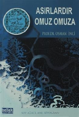 Asırlardır Omuz Omuza Osman İnci