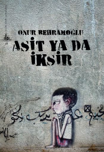 Asit Ya Da İksir %17 indirimli Onur Behramoğlu