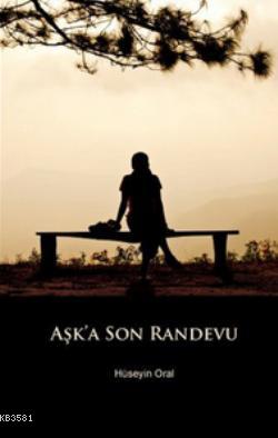 Aşk’a Son Randevu