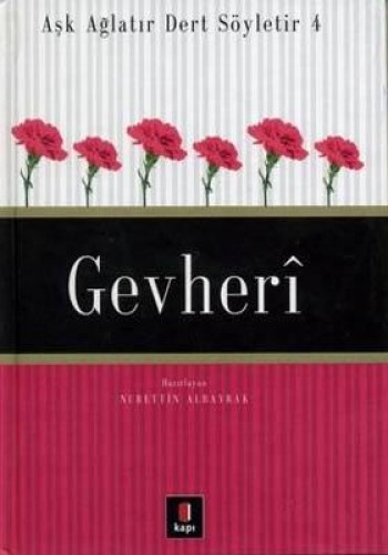 Aşk Ağlatır Dert Söyletir-4: Gevheri %25 indirimli