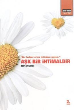 Aşk Bir İhtimaldir %17 indirimli Zeyyat Şahin