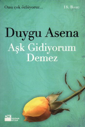 Aşk Gidiyorum Demez %17 indirimli Duygu Asena