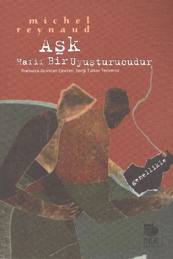 Aşk Hafif Bir Uyuşturucudur