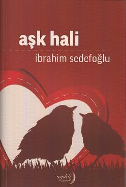 Aşk Hali İbrahim Sadefoğlu