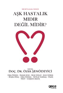 Aşk Hastalık Mıdır Değil Midir