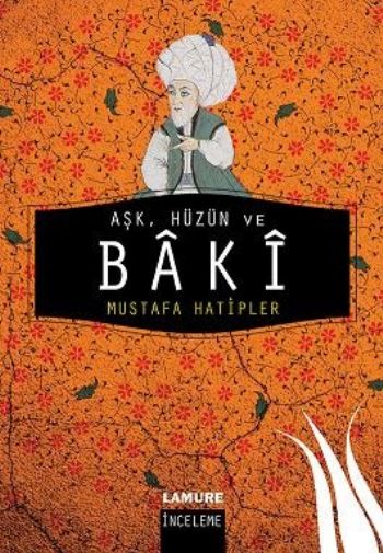 Aşk, Hüzün ve Baki