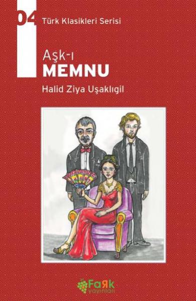 Aşk-ı Memnu Halid Ziya Uşaklıgil