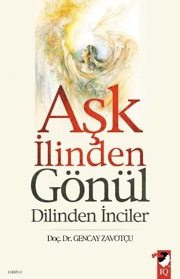 Aşk İlinden Gönül Dilinden İnciler Gencay Zavotçu