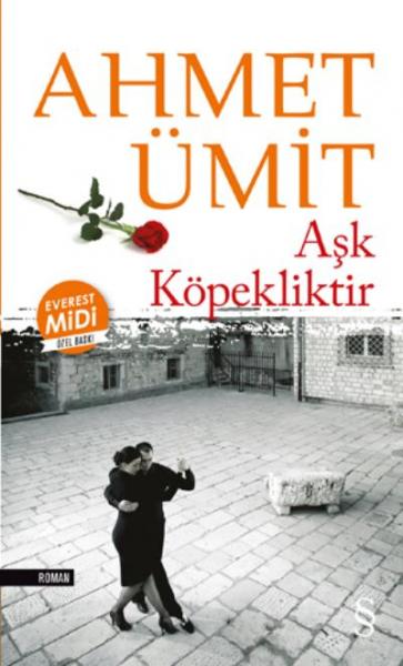 Aşk Köpekliktir (Midi Boy) Ahmet Ümit