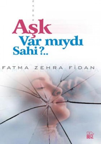 Aşk Var Mıydı Sahi %17 indirimli FATMA ZEHRA FIDAN