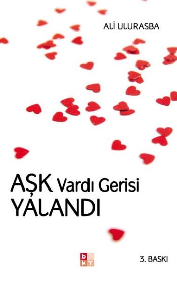 Aşk Vardı Gerisi Yalandı %17 indirimli Ali Ulurasba