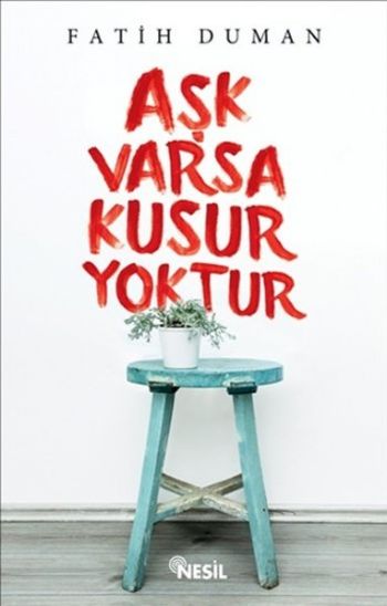 Aşk Varsa Kusur Yoktur