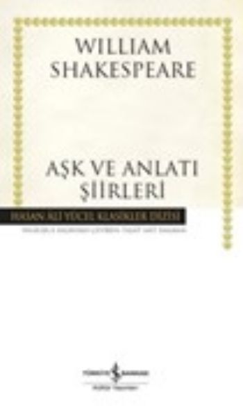 Aşk ve Anlatı Şiirleri Ciltli %30 indirimli WILLIAM SHAKESPEARE