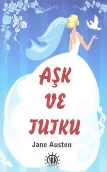 Aşk veTutku Jane Austen