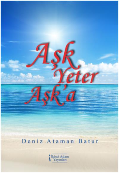 Aşk Yeter Aşka