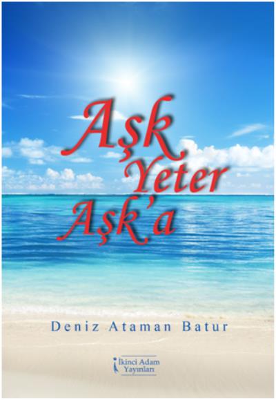 Aşk Yeter Aşka