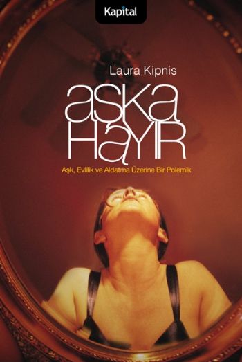 Aşka Hayır %17 indirimli Laura Kipnis