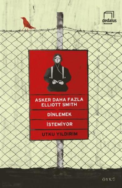 Asker Daha Fazla Elliott Smith Dinlemek İstemiyor Utku Yıldırım