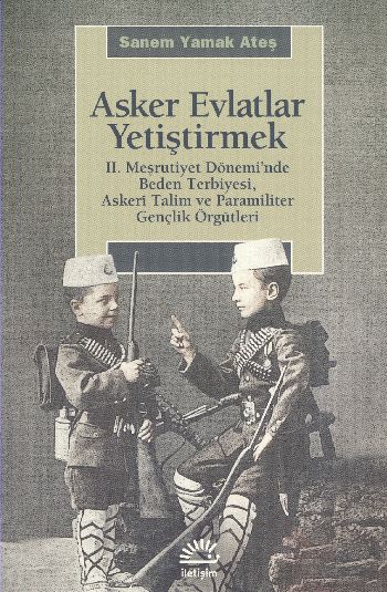 Asker Evlatlar Yetiştirmek