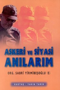 Askeri ve Siyasi Anılarım 1965-1999 2 Cilt Takım