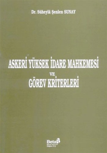 Askeri Yüksek İdare Mahkemesi ve Görev Kriterleri